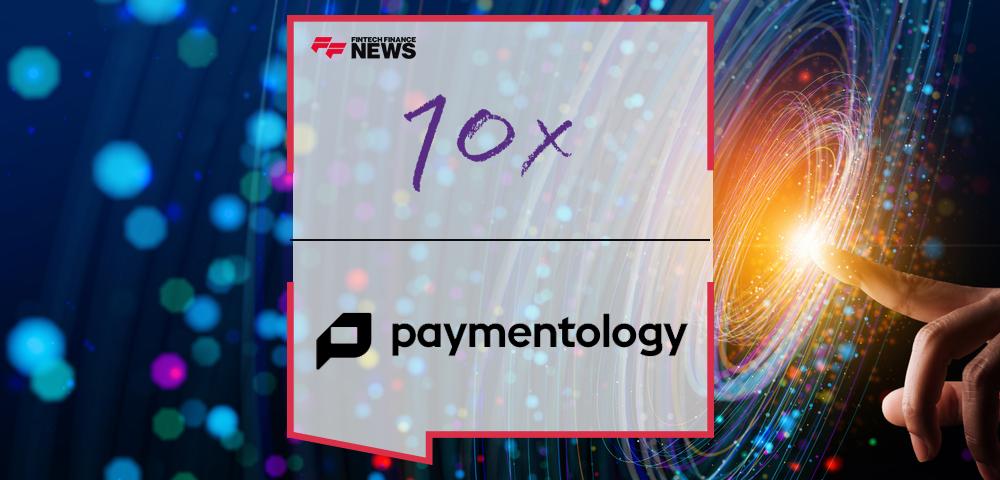 10x and Paymentology redefine banking for Tier 1 banks through next generation technology
