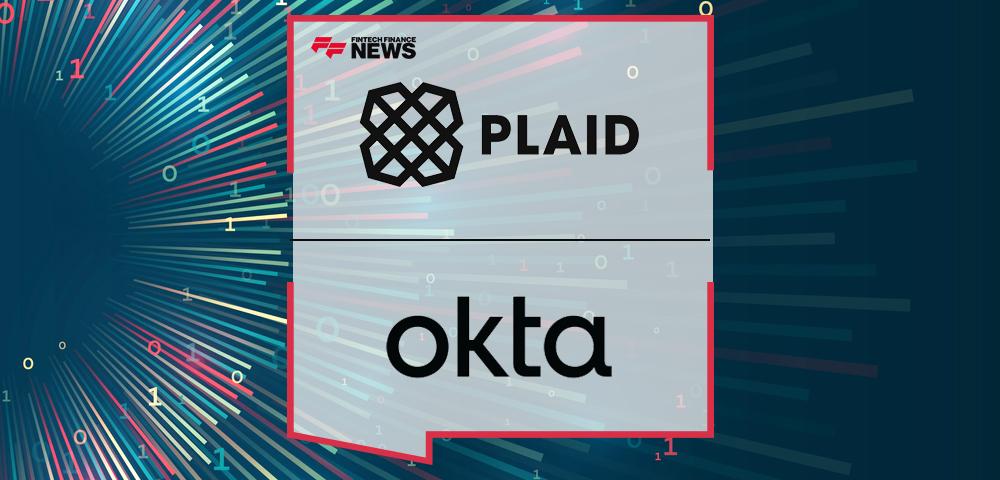 Plaid and Okta Partner to Deliver Secure and Seamless Access for Open Finance