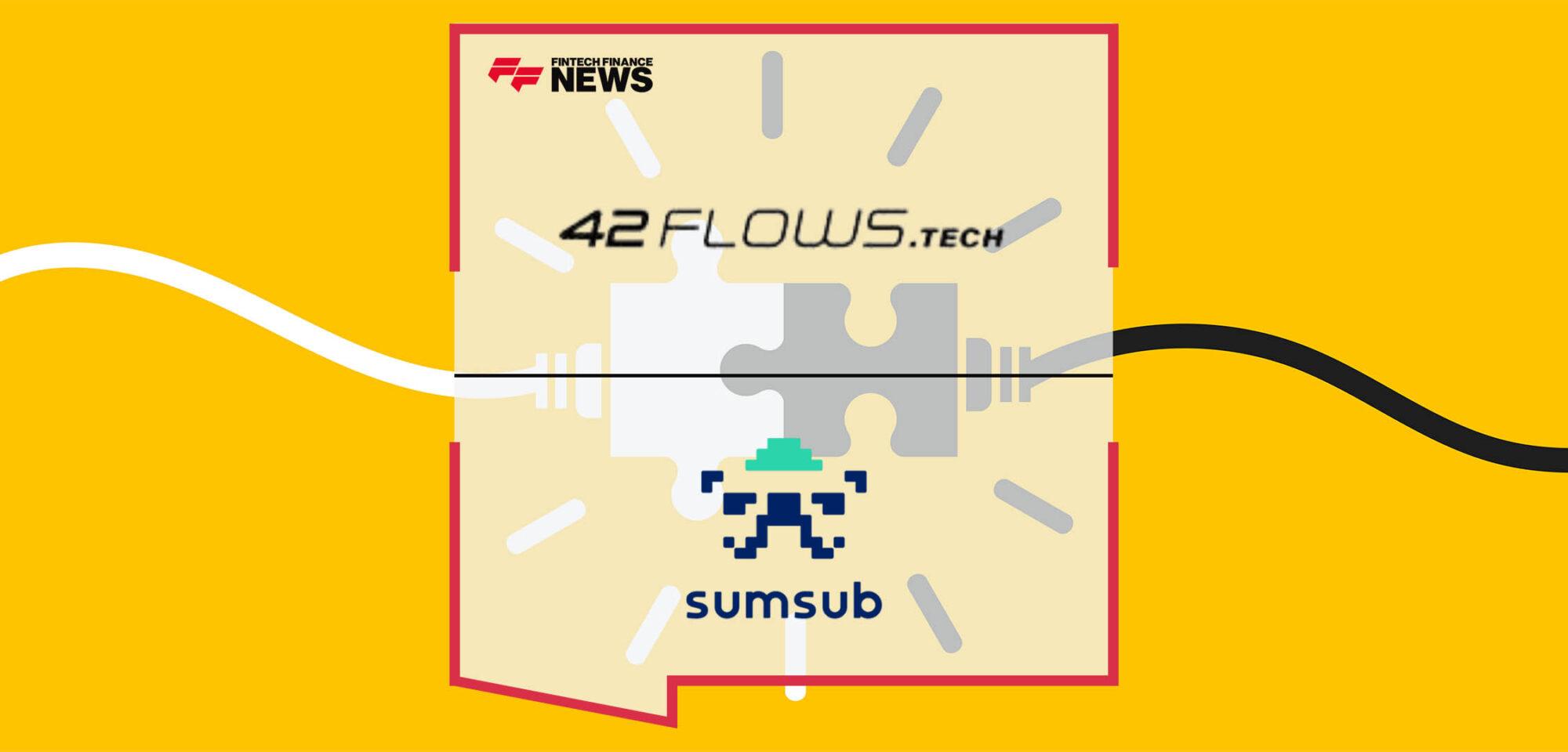 42Flows.Tech and Sumsub Establish a Strategic Partnership