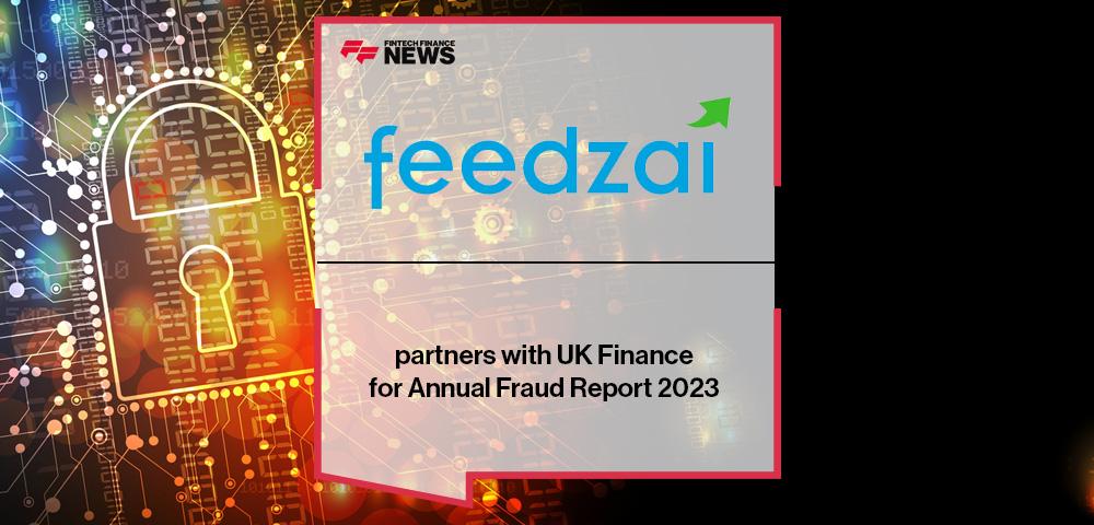 Feedzai partners with UK Finance for Annual Fraud Report 2023