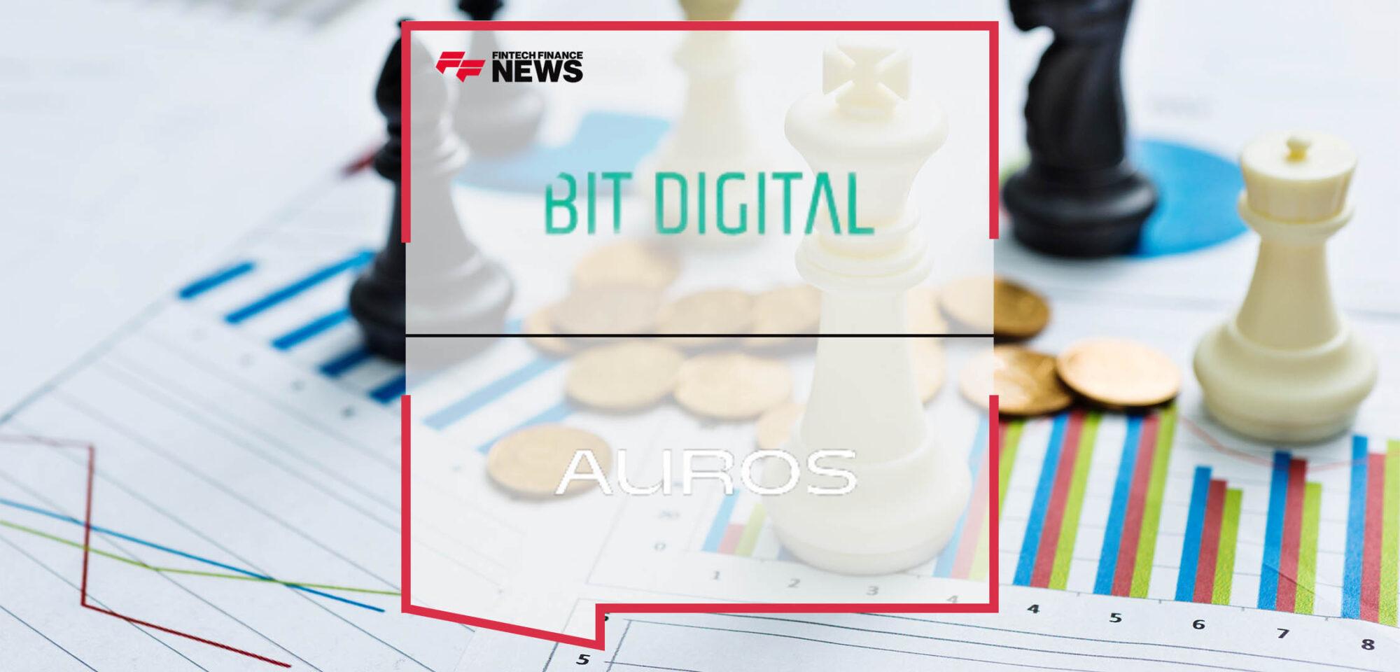 Bit Digital, Inc. Announces Strategic Investment in Auros Global Limited