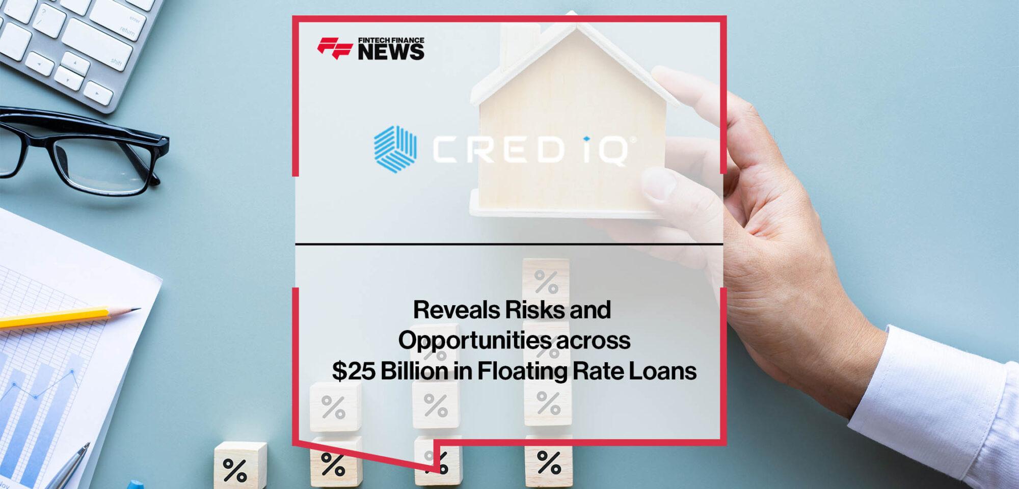 CRED iQ Reveals Risks and Opportunities across $25 Billion in Floating Rate Loans