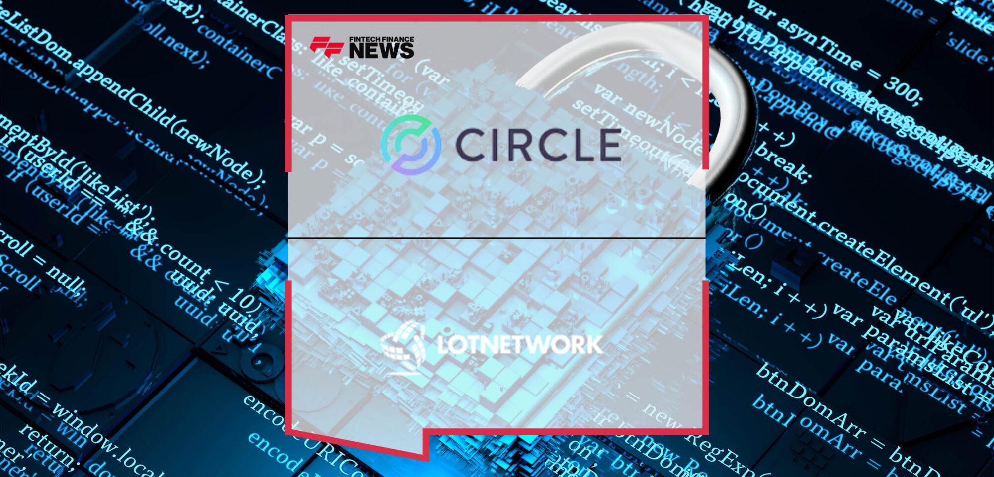 Circle Joins LOT Network to Protect Digital Asset Products from Patent Litigation