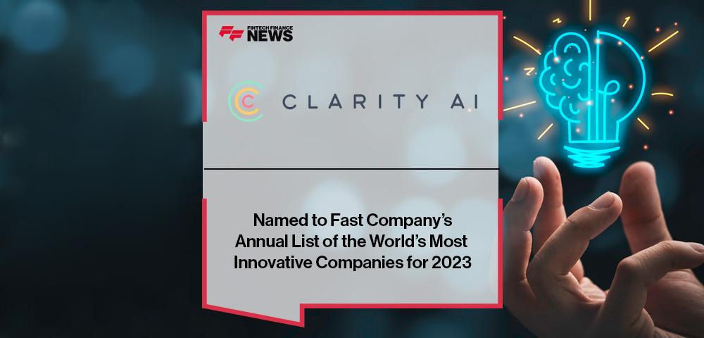 Clarity AI Named to Fast Company’s Annual List of the World’s Most Innovative Companies for 2023