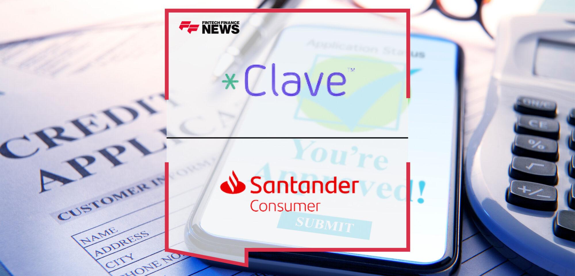 Clave Partners With Santander Consumer on Digital Loan Origination and Servicing