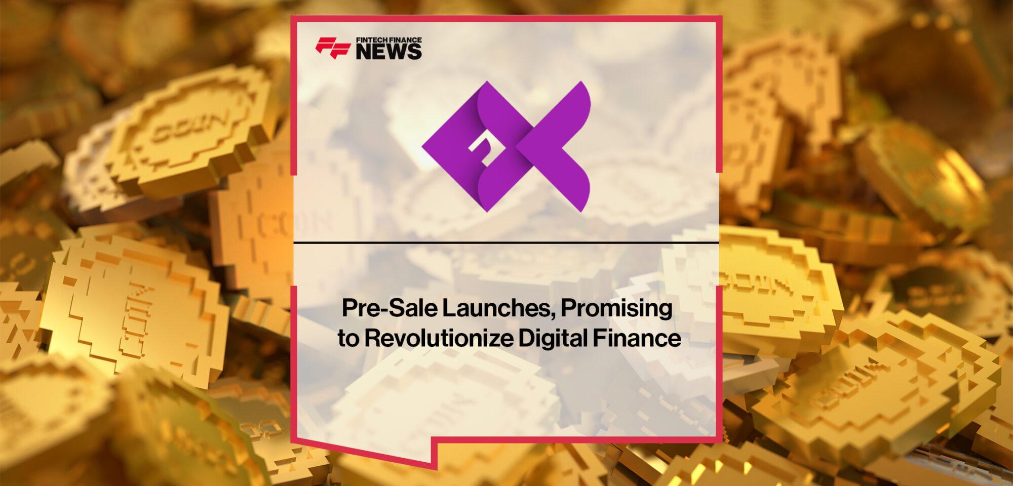 FX Token Pre-Sale Launches, Promising to Revolutionize Digital Finance2