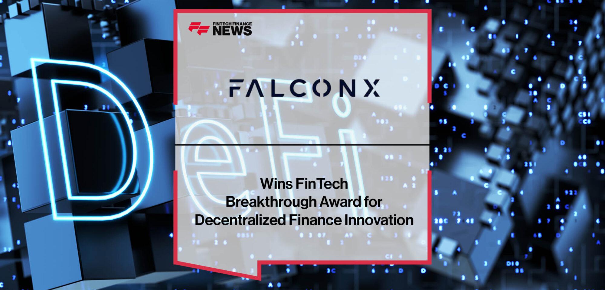 FalconX Wins FinTech Breakthrough Award for Decentralized Finance Innovation
