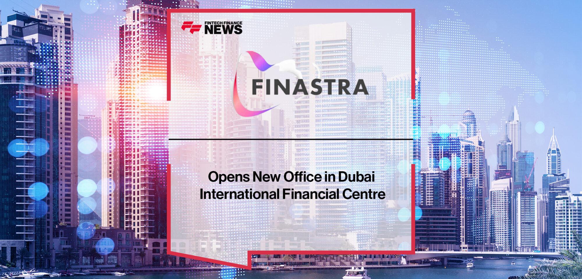 Finastra Opens New Office in Dubai International Financial Centre