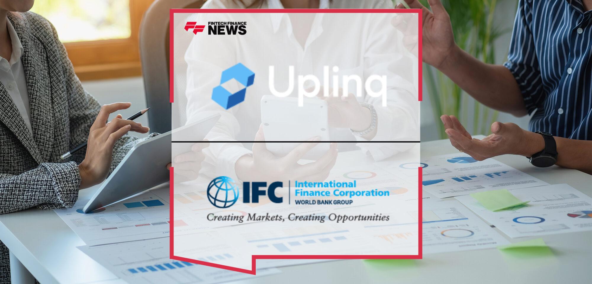 Fintech Startup Uplinq Partners with the SME Finance Forum, Managed by the IFC