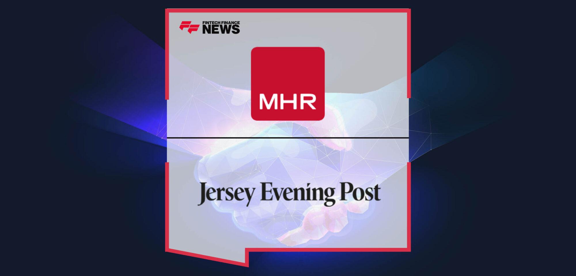 Jersey Evening Post Puts Ink to Paper in New Partnership With MHR