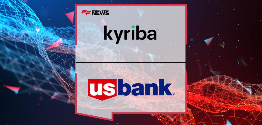 Kyriba and U.S. Bank Accelerate Real-Time Payment Enablement for Businesses