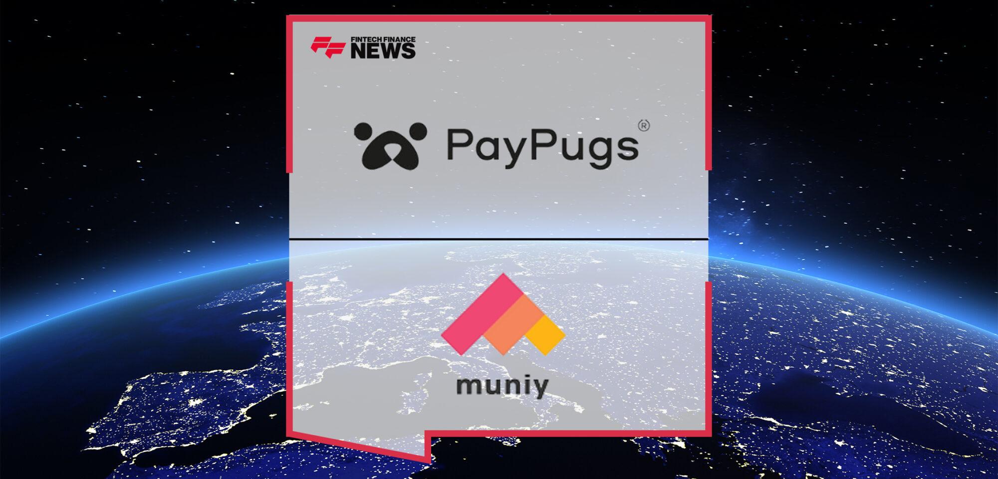 PayPugs Partners with Muniy to Launch Fintech as a Service