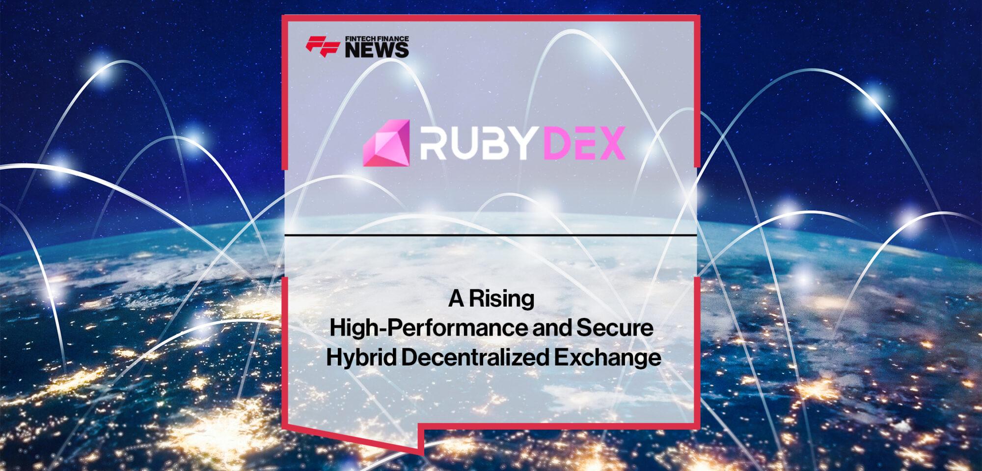 RubyDex: A Rising High-Performance and Secure Hybrid Decentralized Exchange