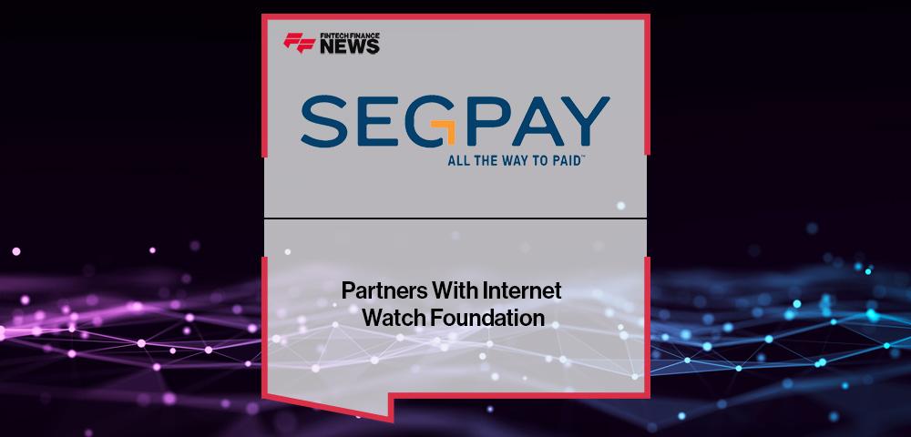 Segpay Partners With Internet Watch Foundation