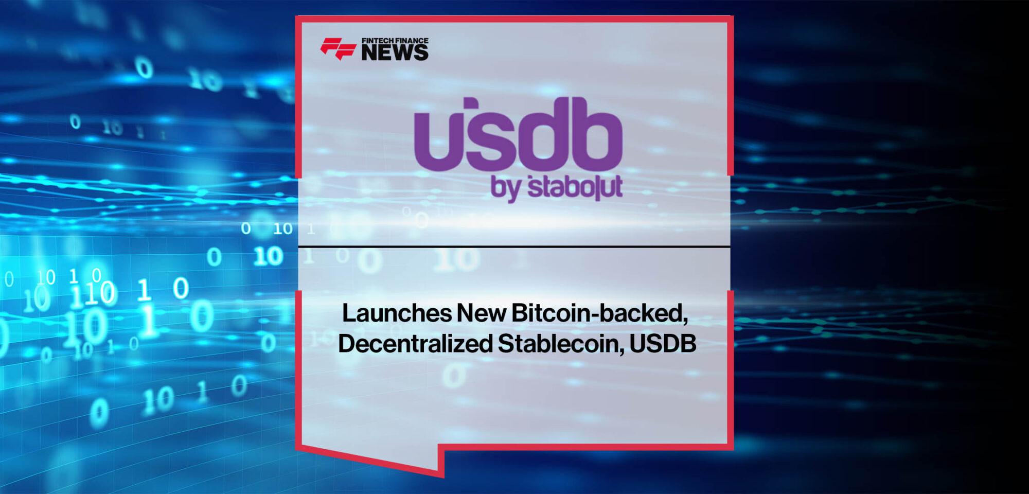 Stabolut Launches New Bitcoin-backed, Decentralized Stablecoin, USDB