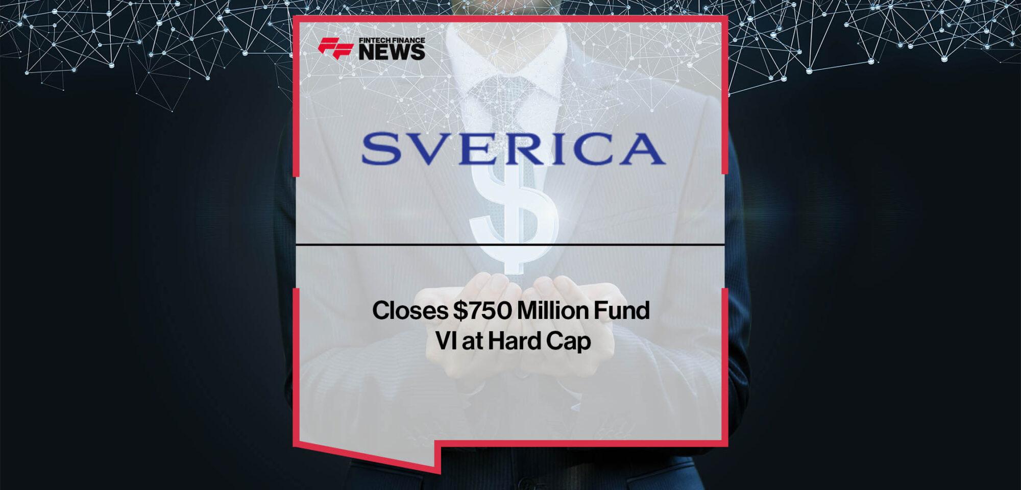 Sverica Capital Management Closes $750 Million Fund VI at Hard Cap