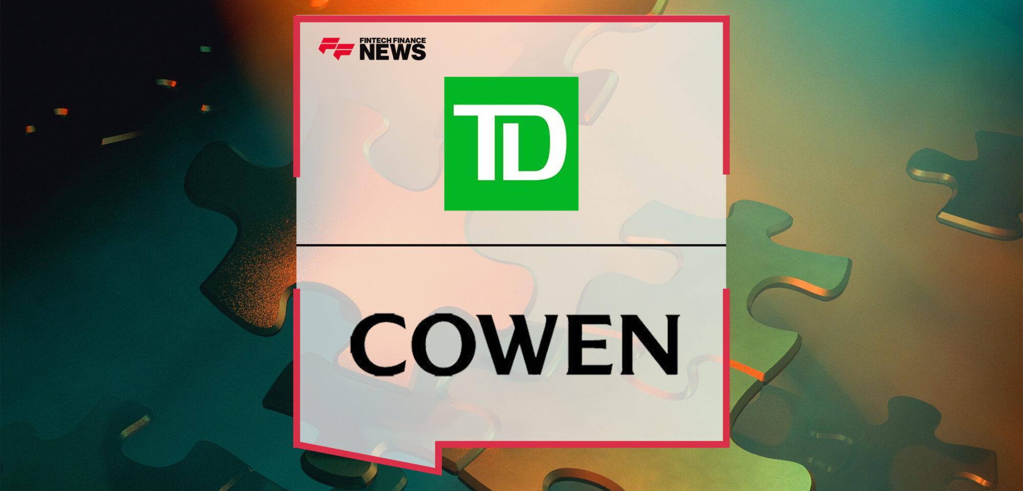TD Completes Acquisition of Cowen Inc.