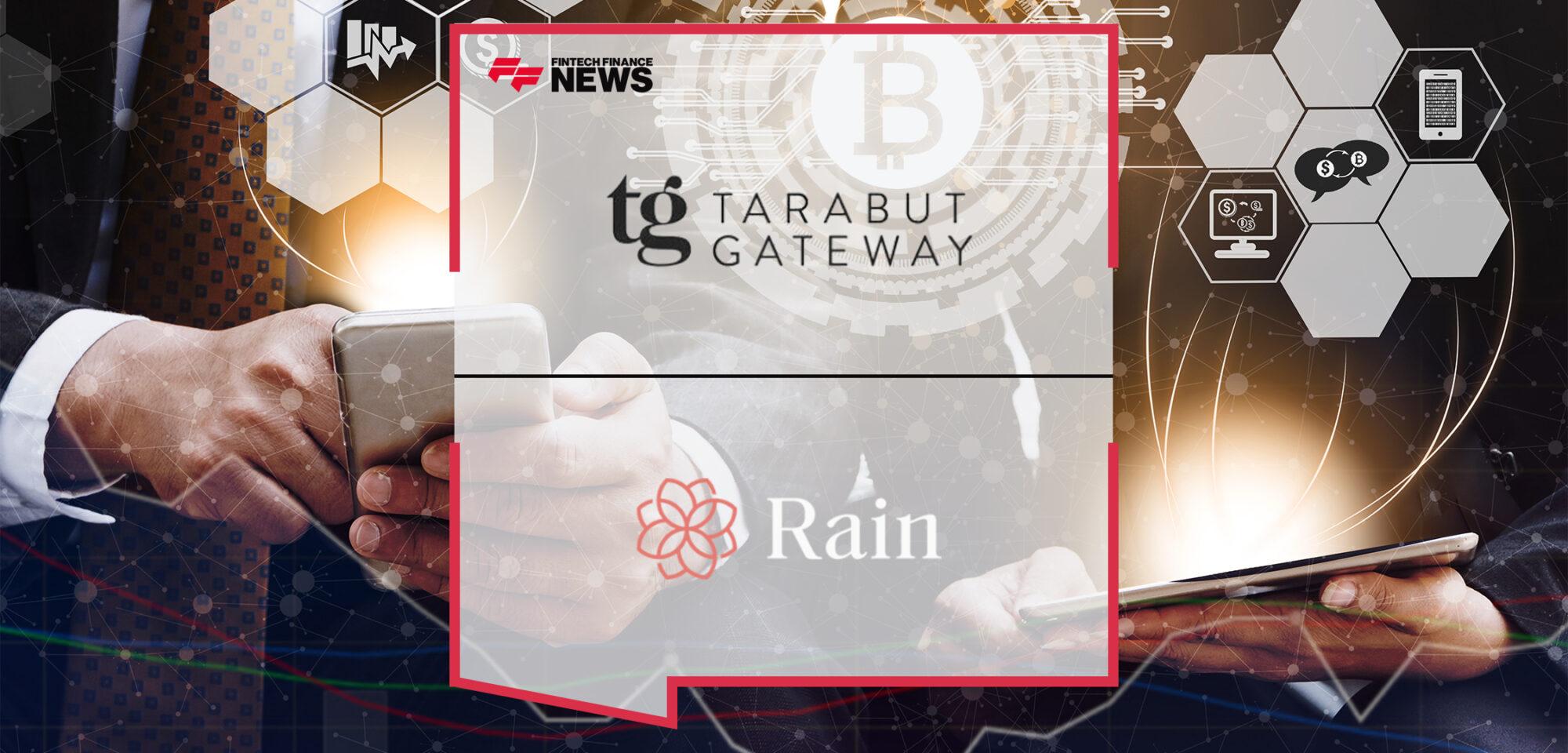Tarabut Gateway Partners With Rain to Accelerate Crypto Payments in Mena