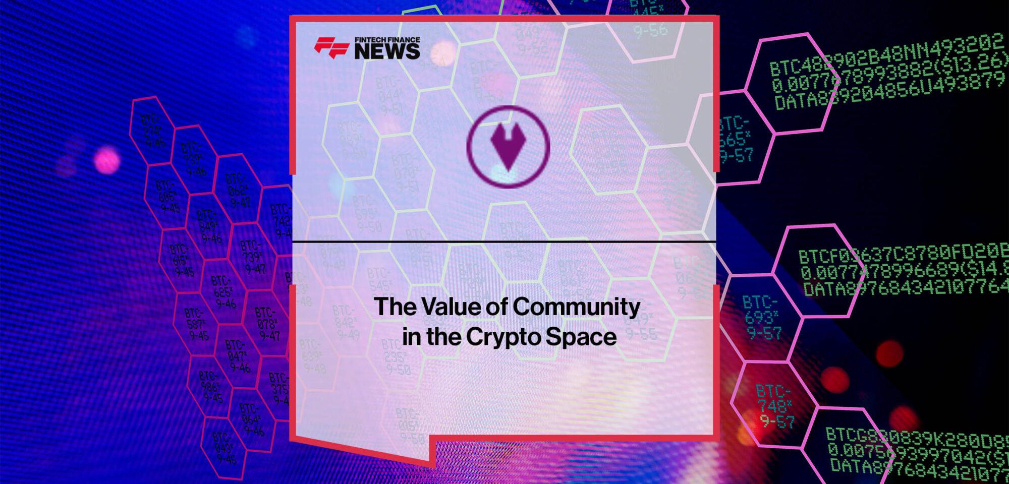 The Value of Community in the Crypto Space