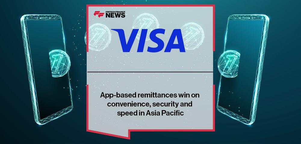 App-based remittances win on convenience, security and speed in Asia Pacific: Visa