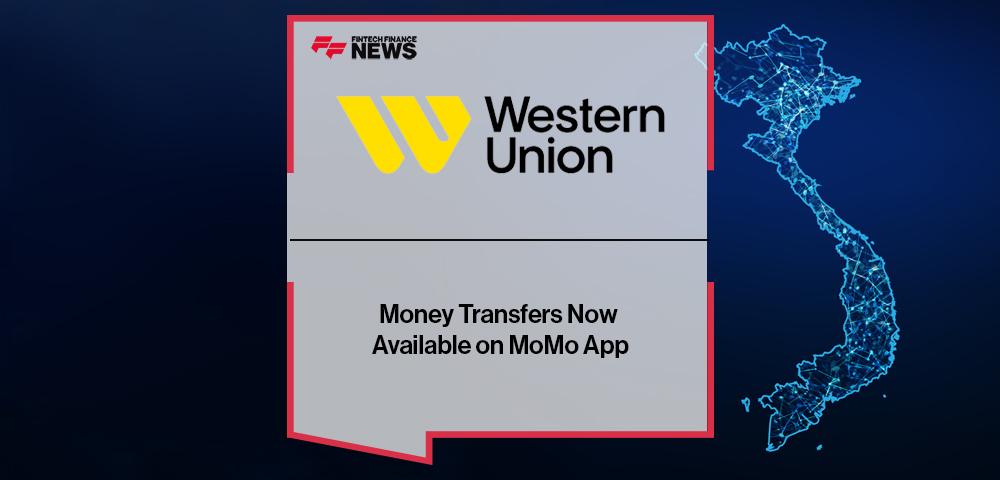 Western Union Money Transfers Now Available on MoMo App