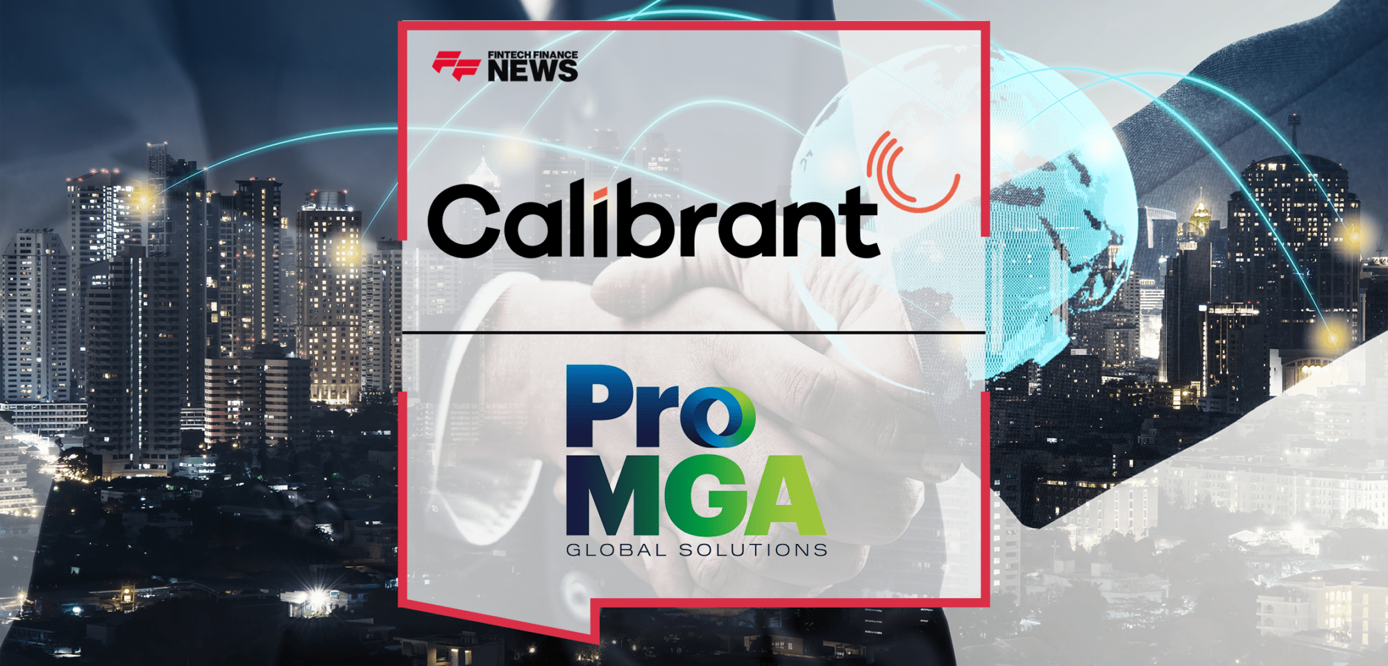 Pro MGA Global Solutions Extends Partnership With Calibrant