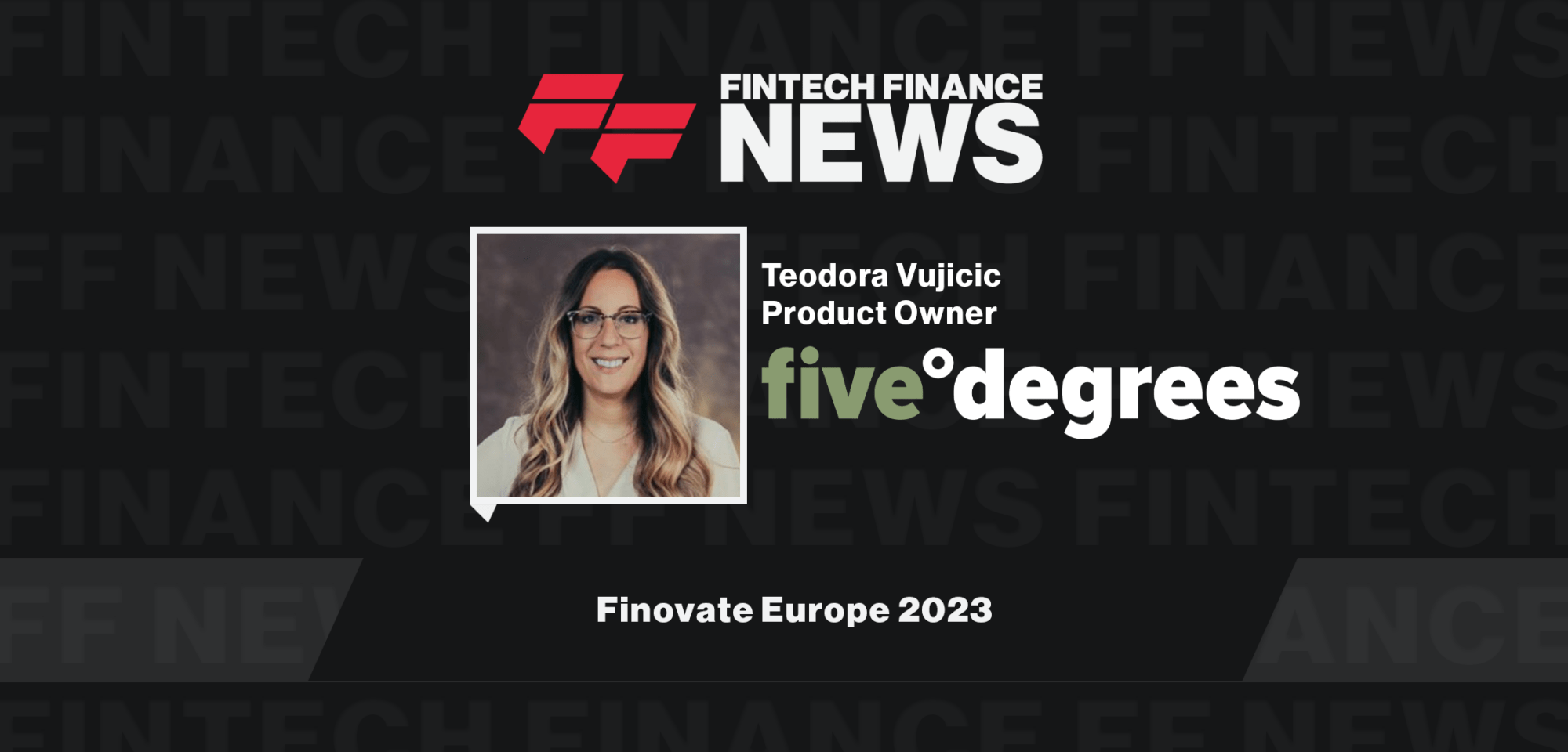 Finovate five degrees