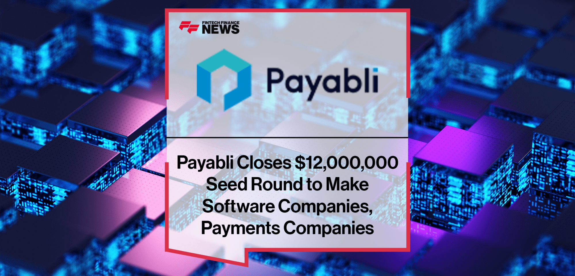Payabli Seed Round