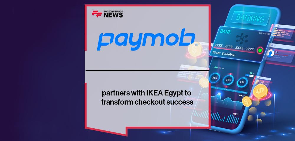 Paymob partners with IKEA Egypt to transform checkout success