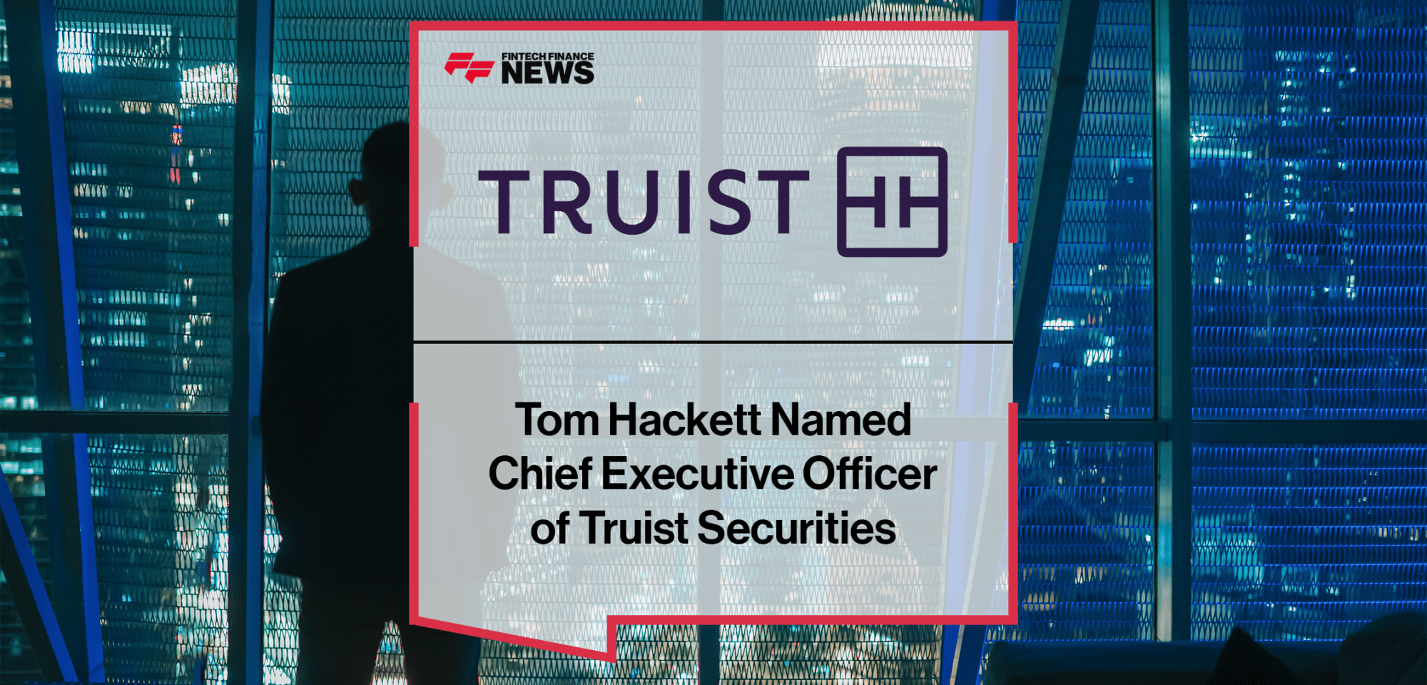 Truist Executive