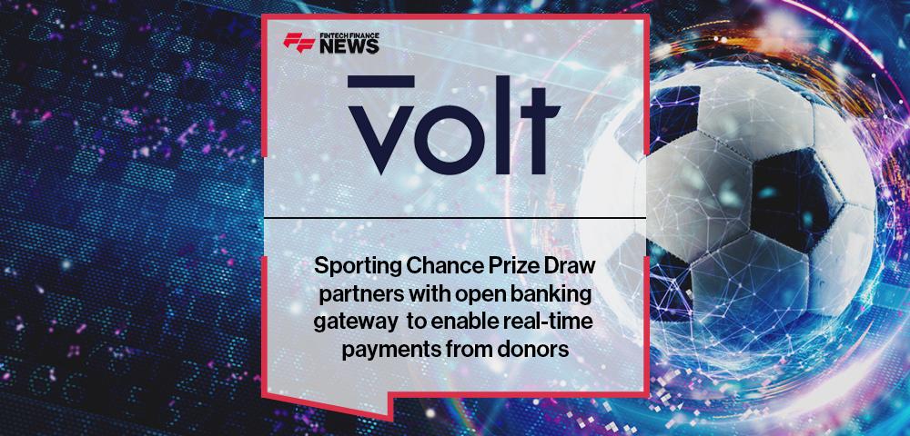 Sporting Chance Prize Draw partners with open banking gateway Volt to enable real-time payments from donors