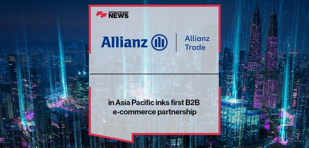 Allianz Trade in Asia Pacific inks first B2B e-commerce partnership