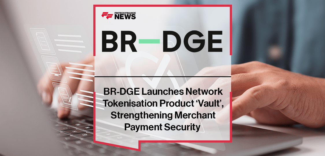 Network Tokenisation BR-DGE