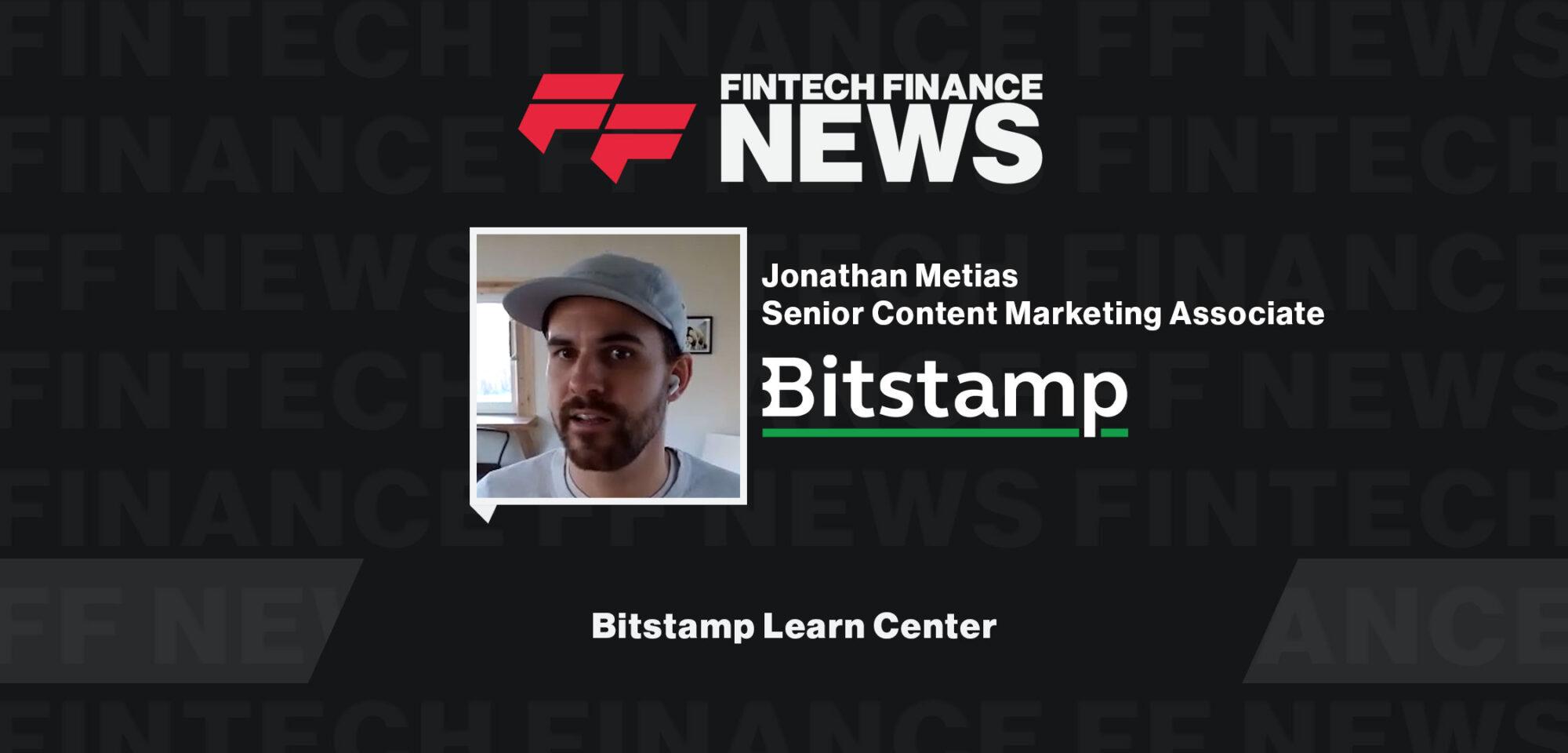 Jonathan Metais, Bitstamp, on Bitstamp Learn Center