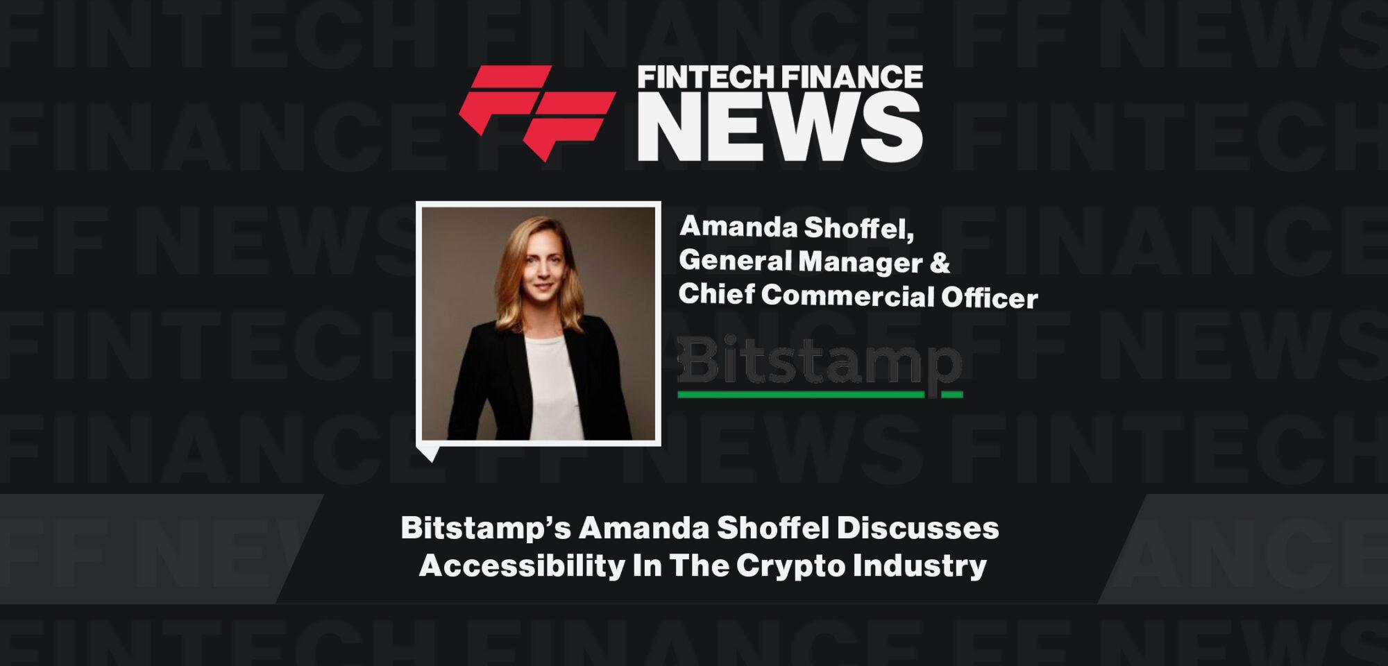 Bitstamp’s Amanda Shoffel Discusses Accessibility In The Crypto Industry