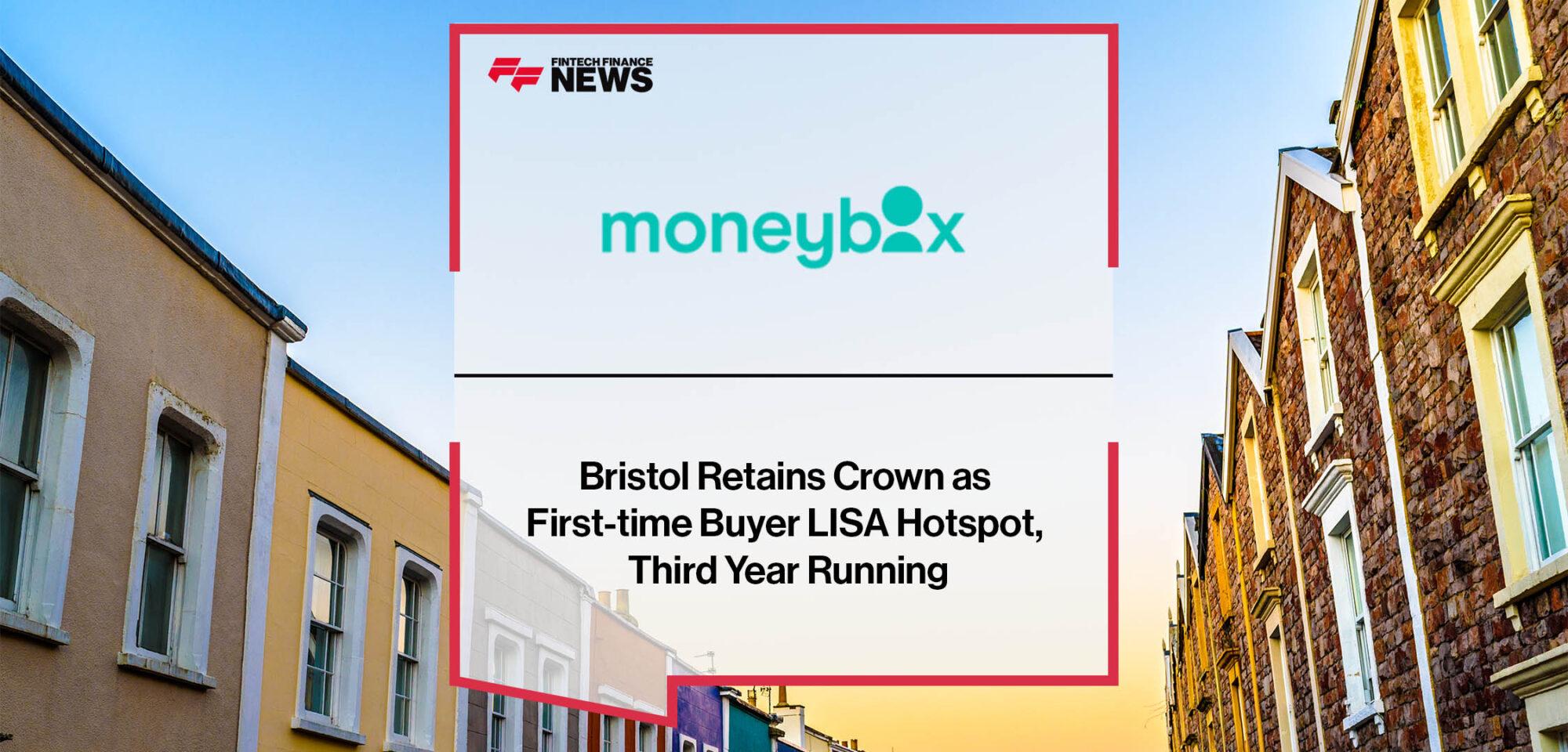 Bristol Retains Crown as First-time Buyer LISA Hotspot, Third Year Running
