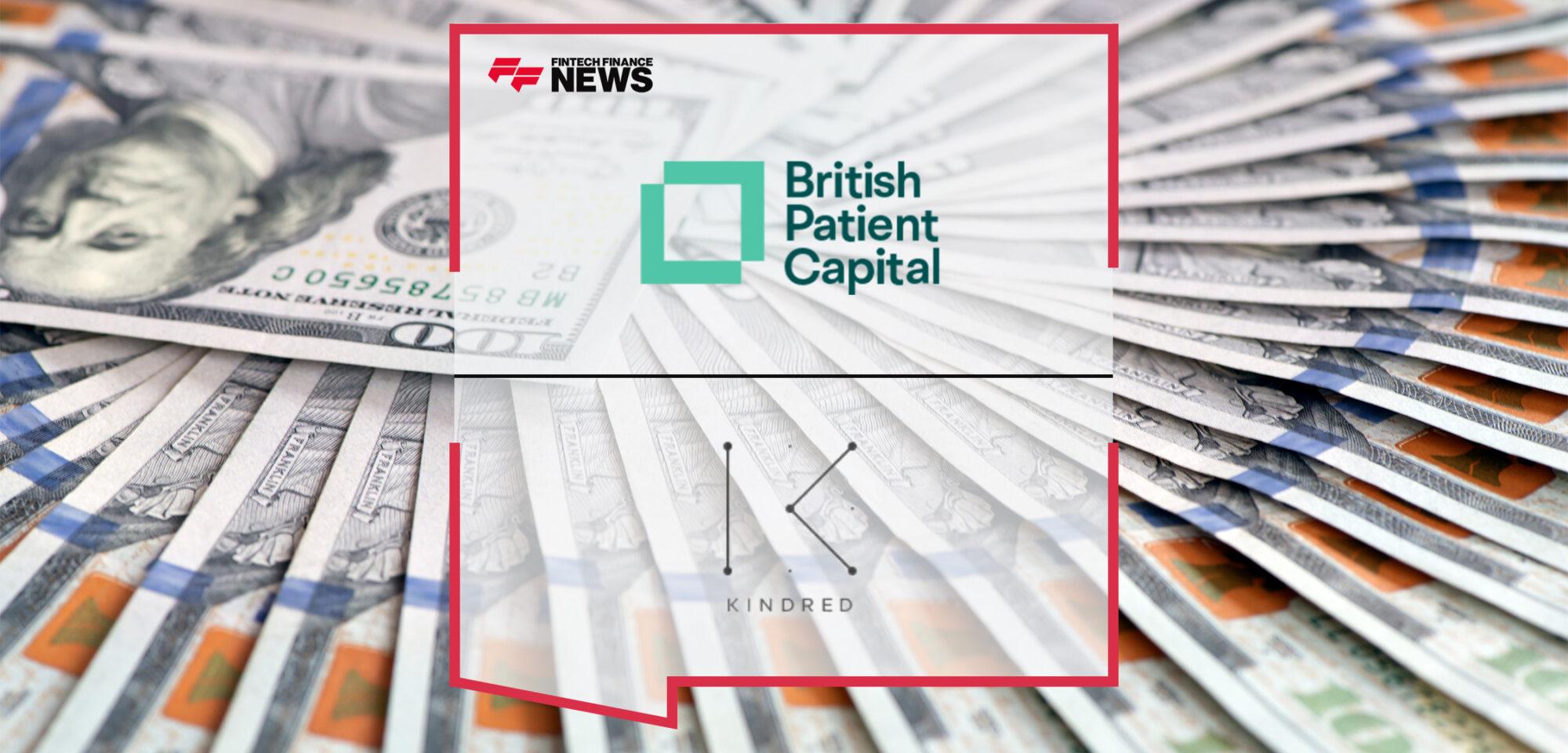 British Patient Capital Announces $26.7m Commitment to Kindred Capital’s Third Fund