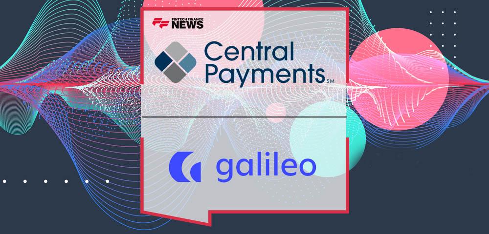 Central Payments Extends Processing Services Relationship with Galileo Financial Technologies