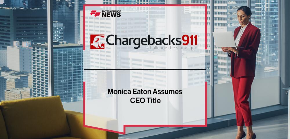 Monica Eaton Assumes CEO Title at Chargebacks911
