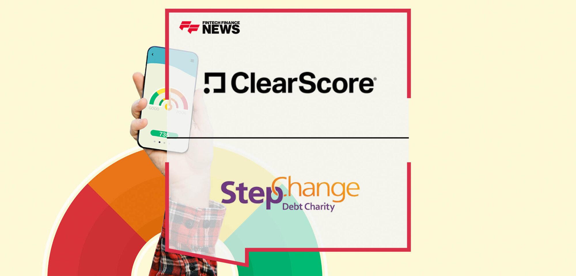 ClearScore Partners With StepChange to Help People Manage Their Finances and Avoid Problem Debt