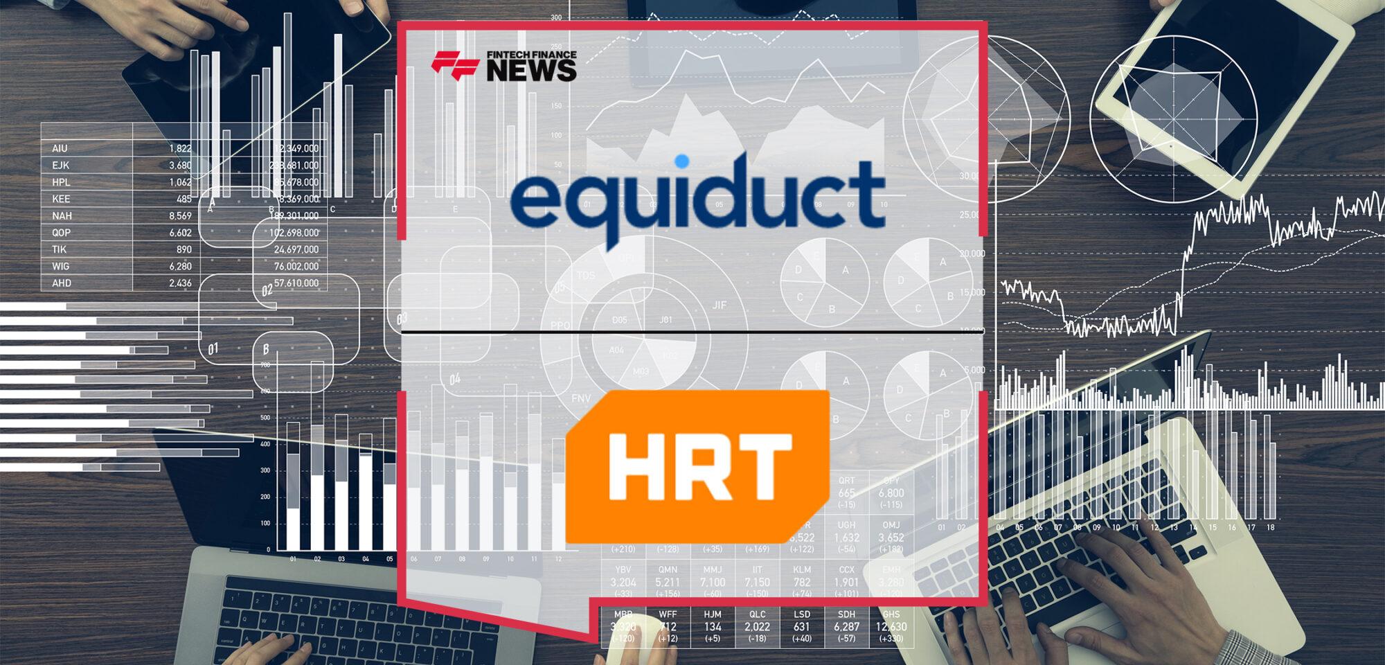 Equiduct Welcomes Hudson River Trading to Apex
