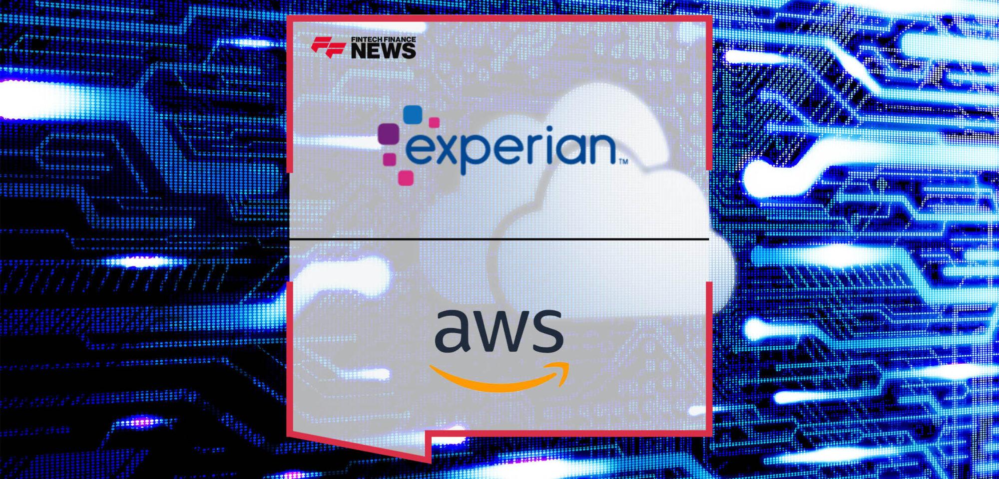 Experian Selects AWS as Its Preferred Cloud Provider to Drive Product Innovation at Scale