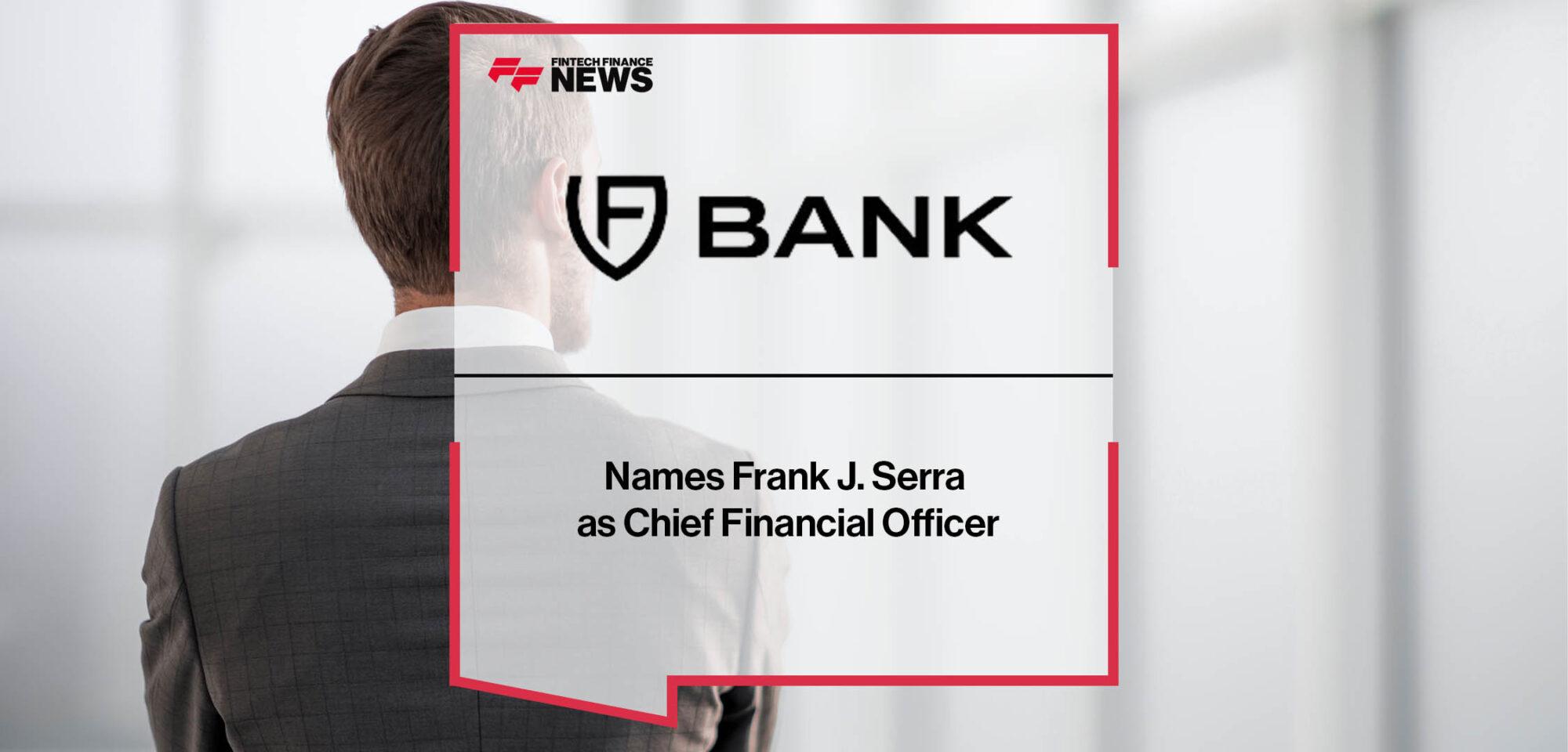 FV Bank Names Frank J. Serra as Chief Financial Officer