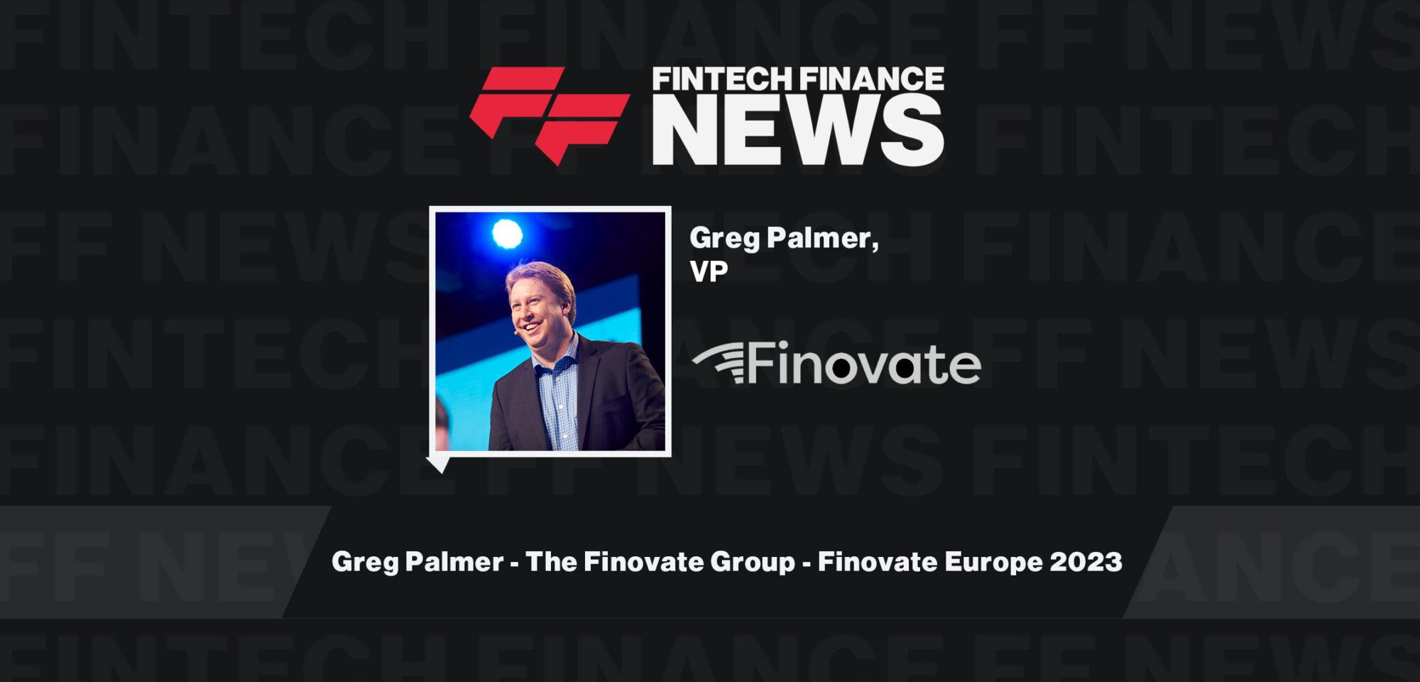 Greg Palmer - The Finovate Group - Finovate Europe 2023