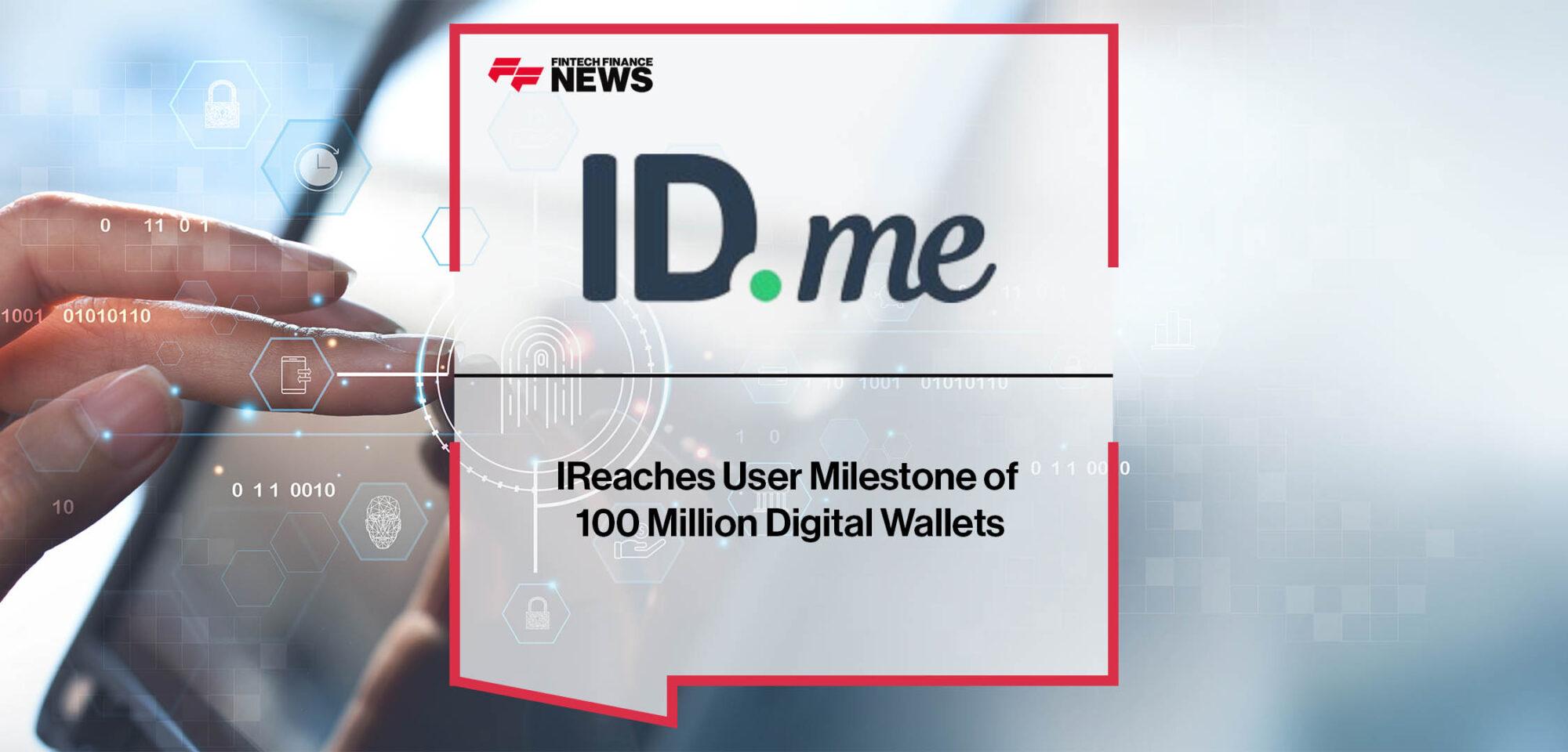 ID.me Reaches User Milestone of 100 Million Digital Wallets
