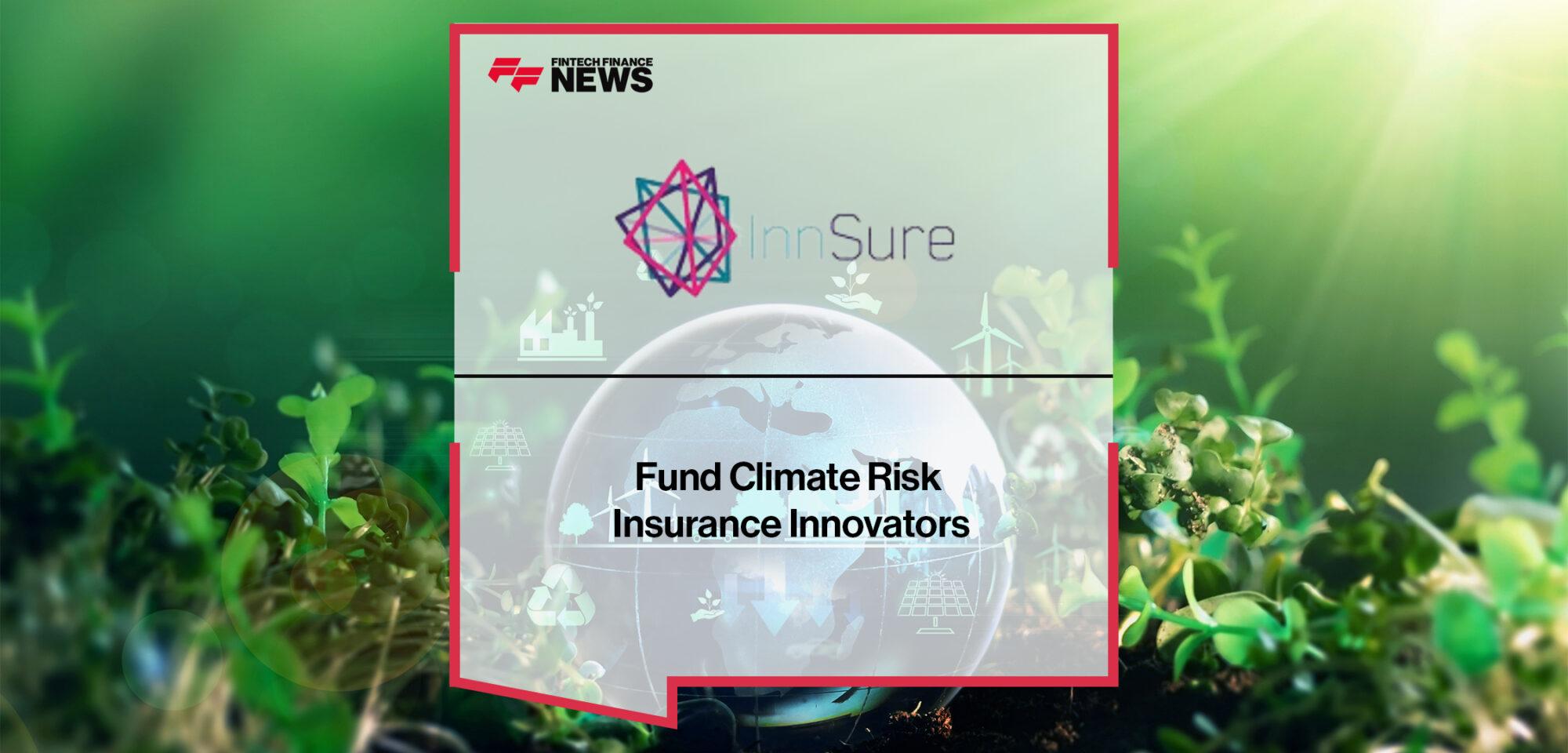 InnSure to Fund Climate Risk Insurance Innovators