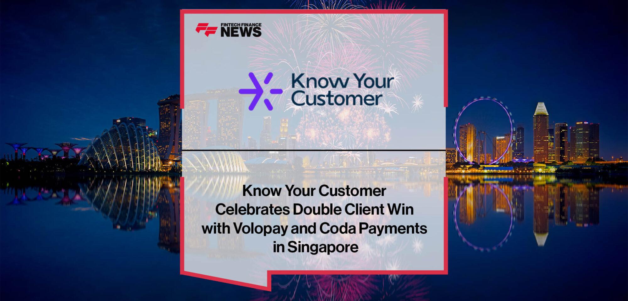 Know Your Customer Celebrates Double Client Win with Volopay and Coda Payments in Singapore