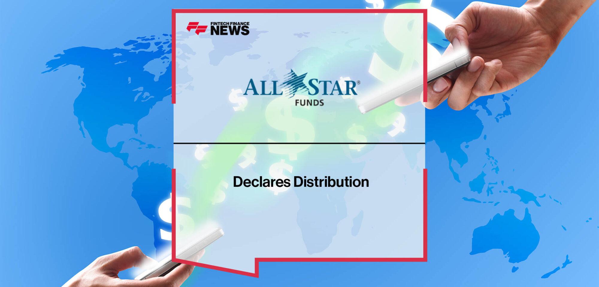 Liberty All-Star® Growth Fund, Inc. Declares Distribution