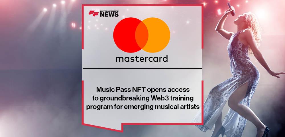 Mastercard Music Pass NFT opens access to groundbreaking Web3 training program for emerging musical artists