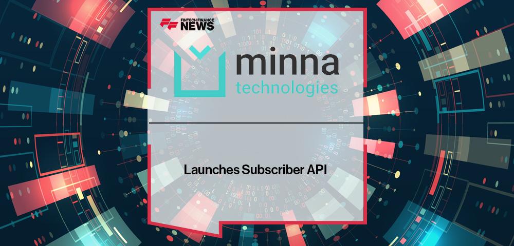 Minna Launches Subscriber API